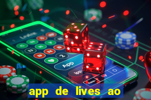 app de lives ao vivo 18